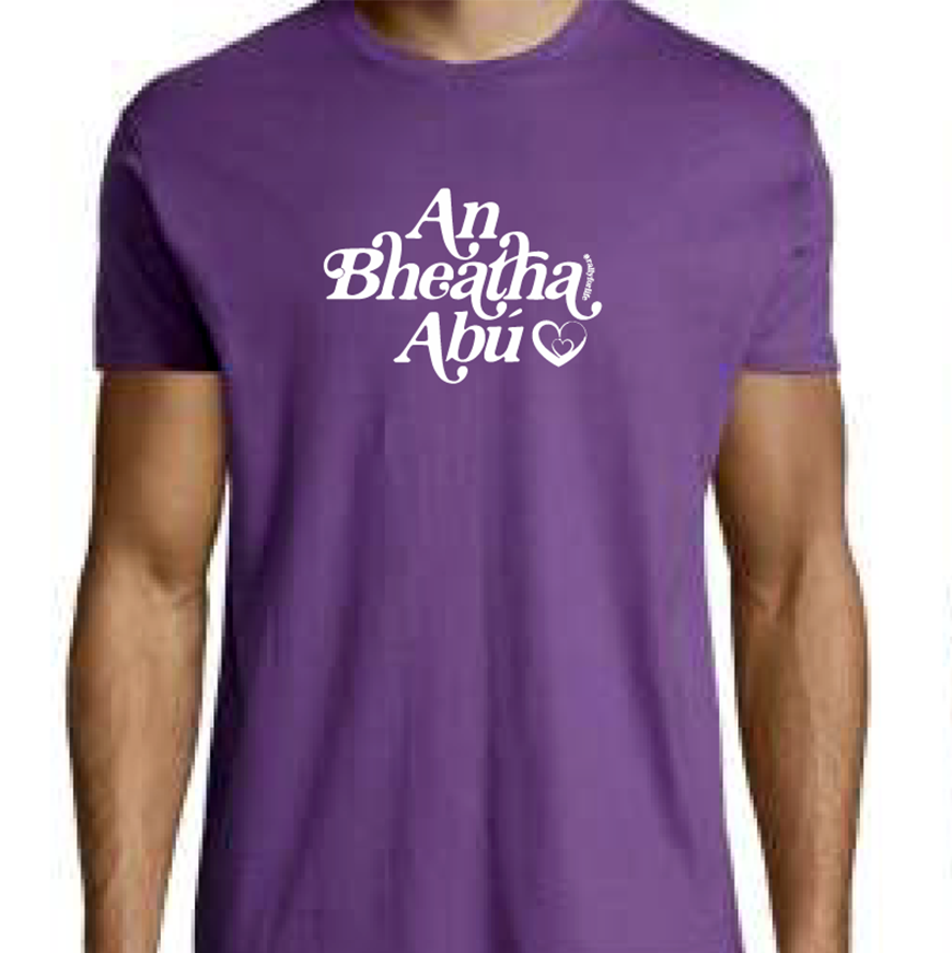 T-Shirt: PURPLE, short sleeved, unisex t-shirt with AN BHEATHA ABÚ slogan