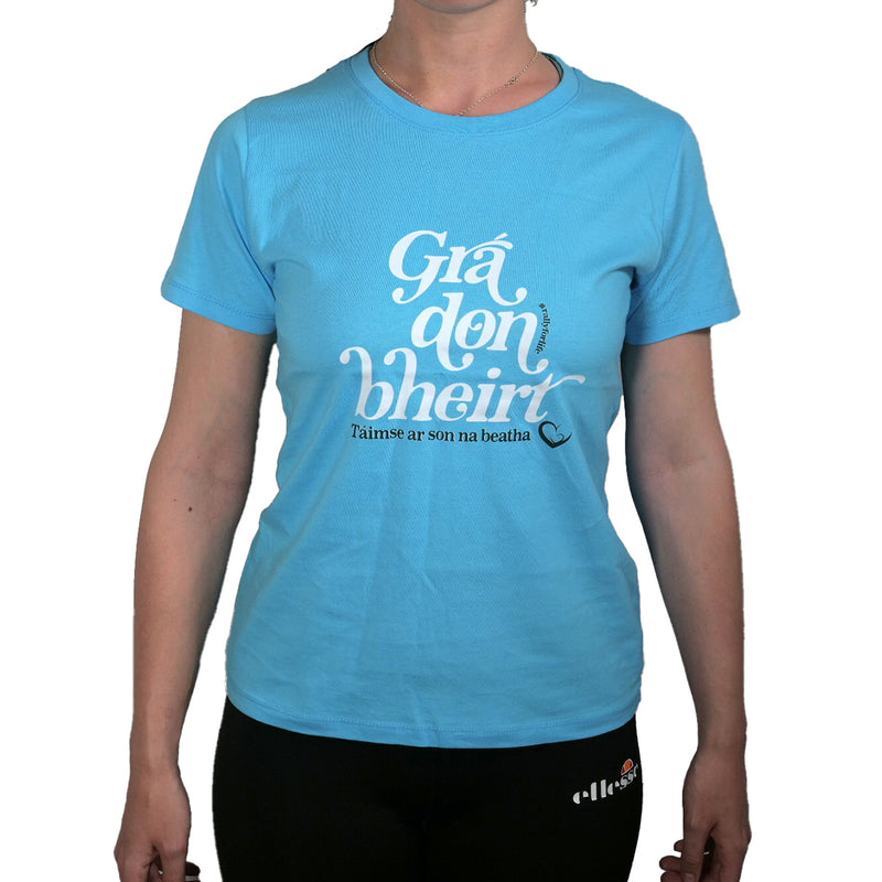T-Shirt: BLUE, short sleeved, Ladies t-shirt with GRÁ DON BHEIRT slogan