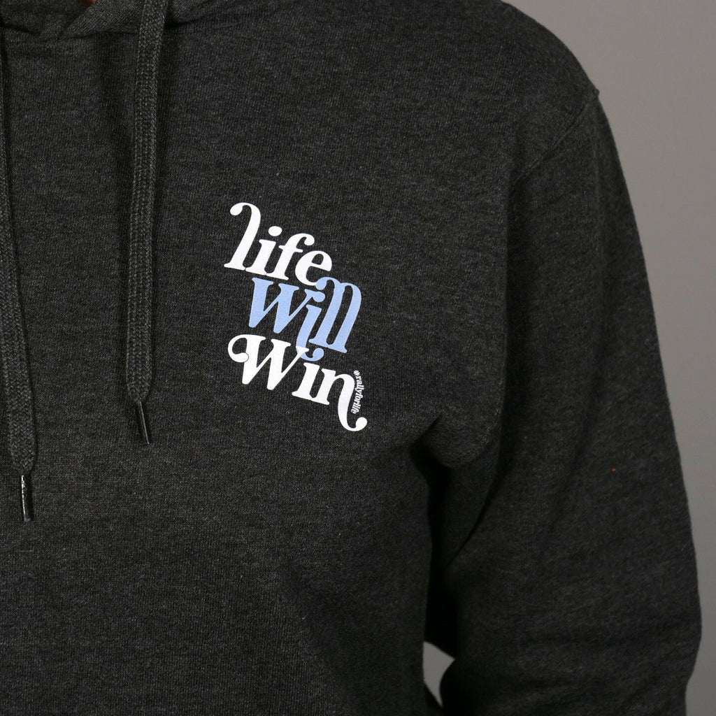 HOODIE: GREY Life Will Win