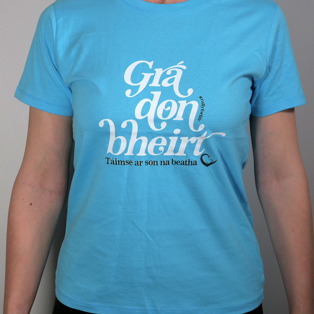 T-Shirt: BLUE, short sleeved, Ladies t-shirt with GRÁ DON BHEIRT slogan