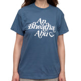 T-Shirt: AIRFORCE BLUE, short sleeved, UNISEX t-shirt with AN BHEATHA ABÚ slogan